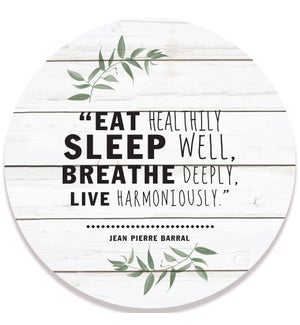 Eat Sleep Breathe Live Greenery Whitewash Circle